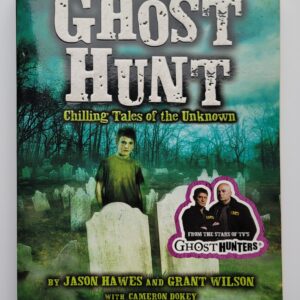 ghost hunt chilling tales of the unknown