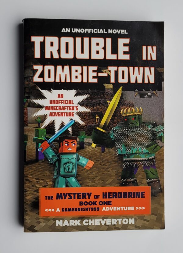 Trouble In Zombie-Town by Mark Cheverton